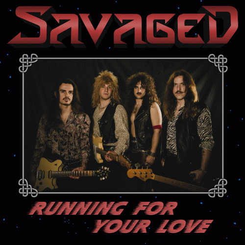 Savaged : Running for Your Love (Tonight)